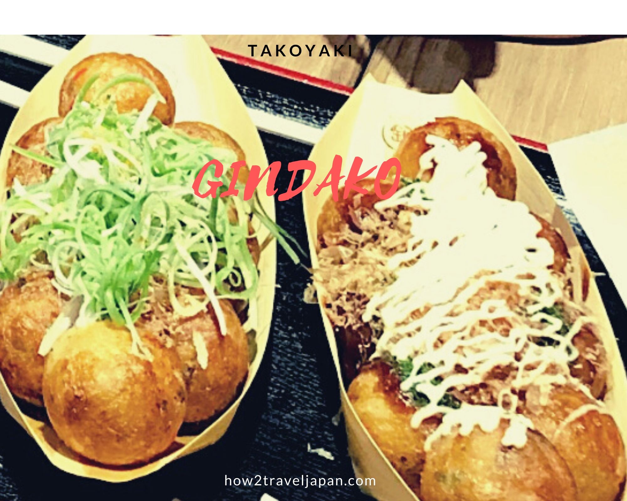 Read more about the article Takoyaki -Gindako