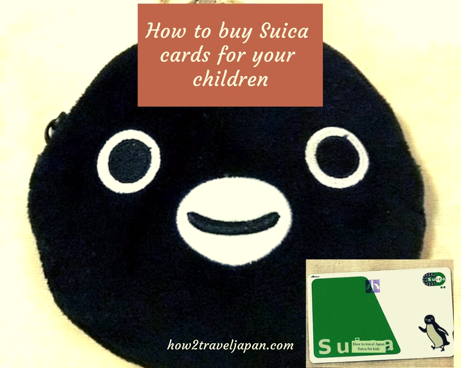 You are currently viewing How to buy Suica cards for your children