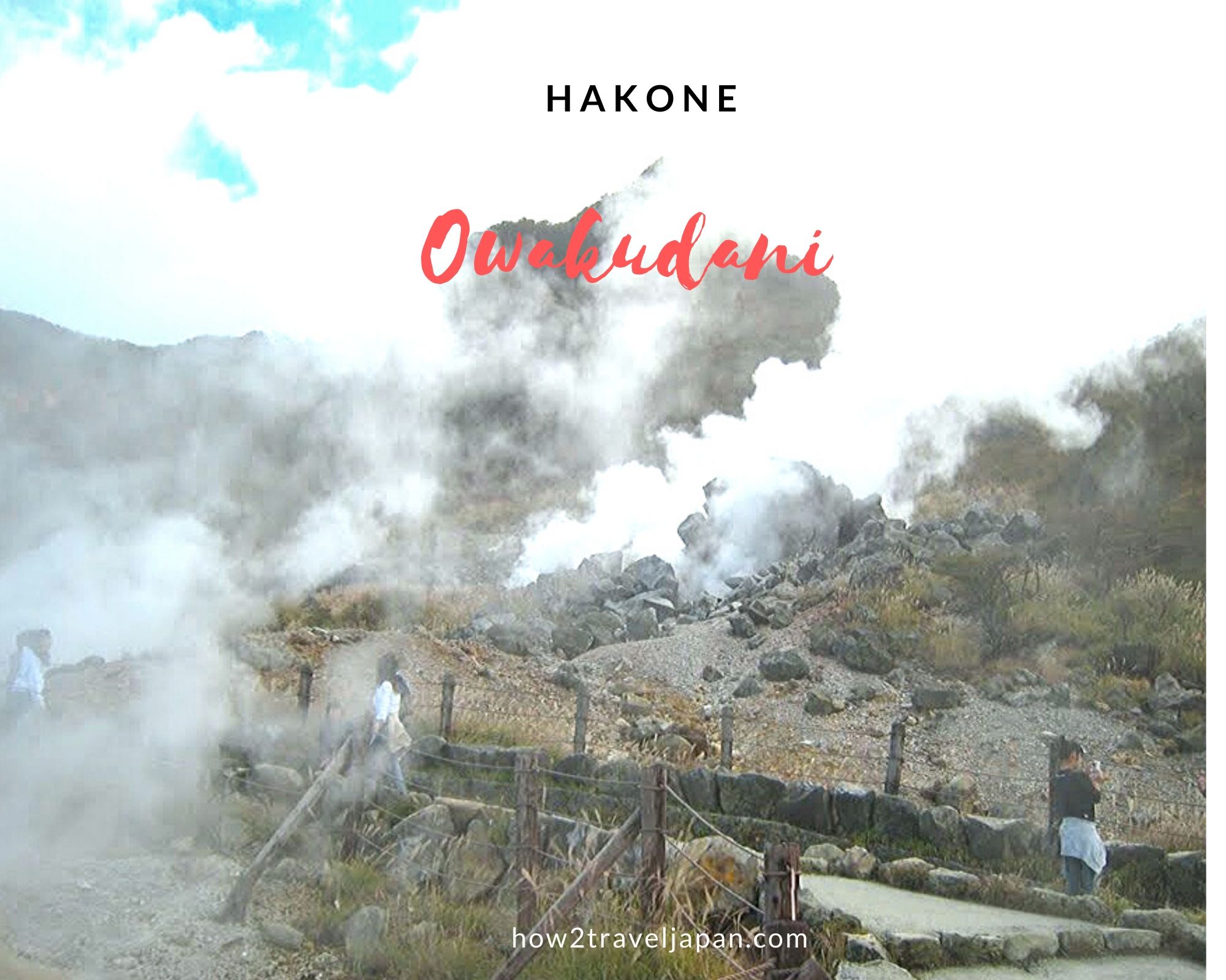 Read more about the article Astonishing view of Owakudani, volcanic valley in Hakone 【OWAKUDANI】