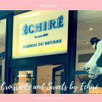 ECHIRE -Maison du Beurre, croissants and sweets which are baked with “Echire” butter