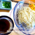 Eat excellent Somen noodles at a small shop specialised for Somen【Ginshiro】