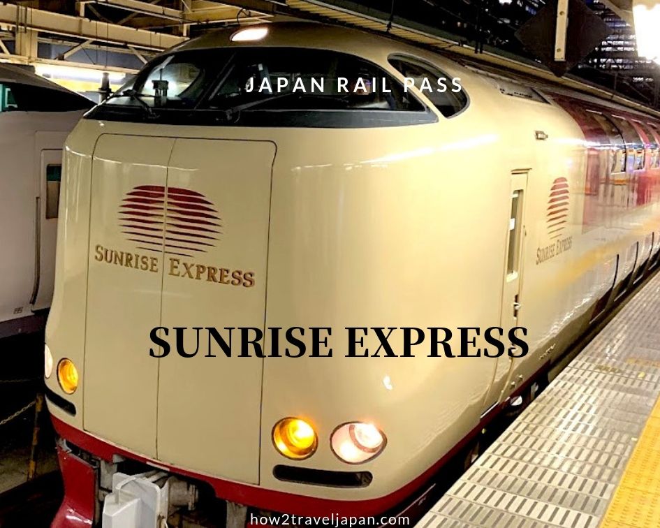 You are currently viewing How to ride the Sunrise Express with  Japan Rail Pass
