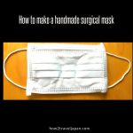 How to make a handmade surgical mask, we tried it!