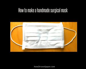 Read more about the article How to make a handmade surgical mask, we tried it!