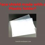 How to make a face shield with a clear plastic file