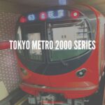 Tokyo Metro 2000 series “Marunouchi line”