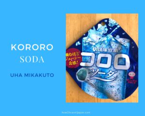 Read more about the article The new flavor of Cororo is soda  【Kororo UHA MIKAKUTO】
